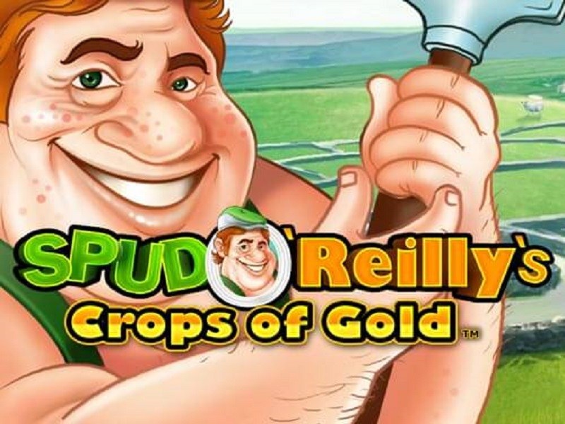 Spud O&#8217; Reilly&#8217;s Crops Of Gold 